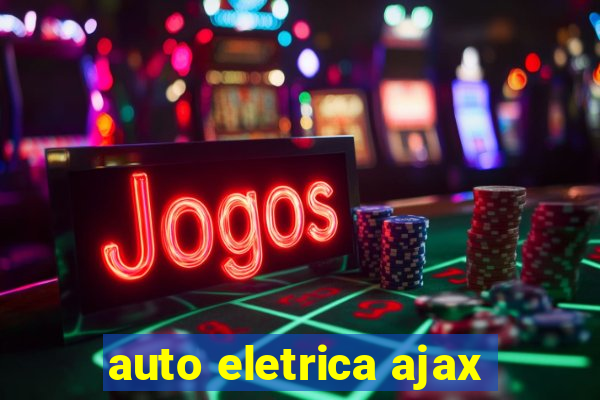 auto eletrica ajax