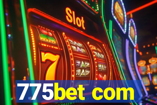 775bet com