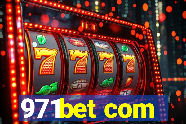 971bet com