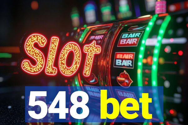 548 bet