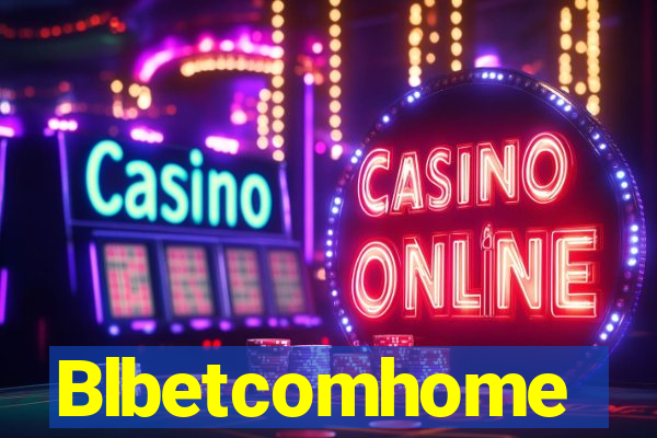 Blbetcomhome