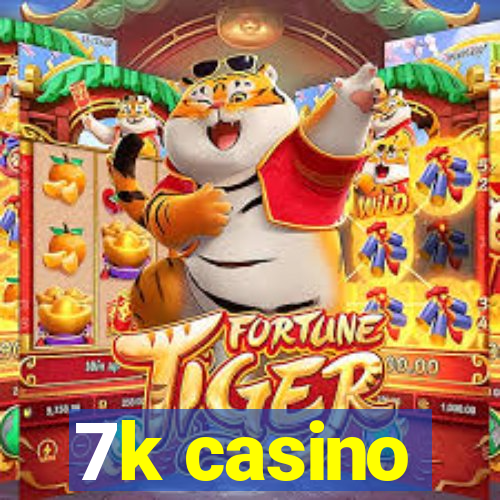 7k casino