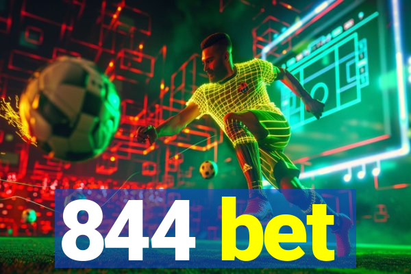 844 bet