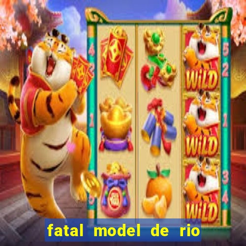 fatal model de rio claro sp