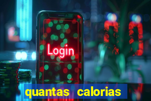 quantas calorias tem um xeque mate