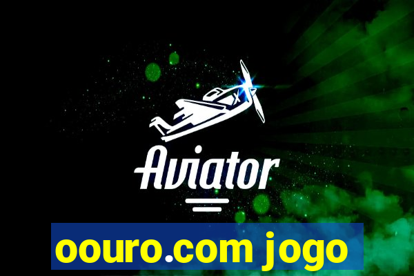 oouro.com jogo