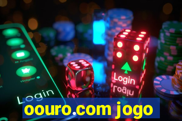 oouro.com jogo