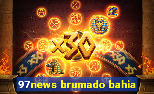 97news brumado bahia