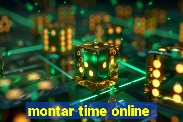 montar time online