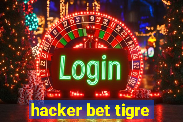 hacker bet tigre