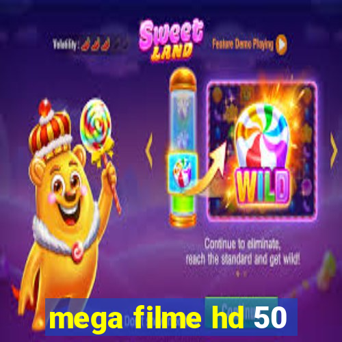 mega filme hd 50