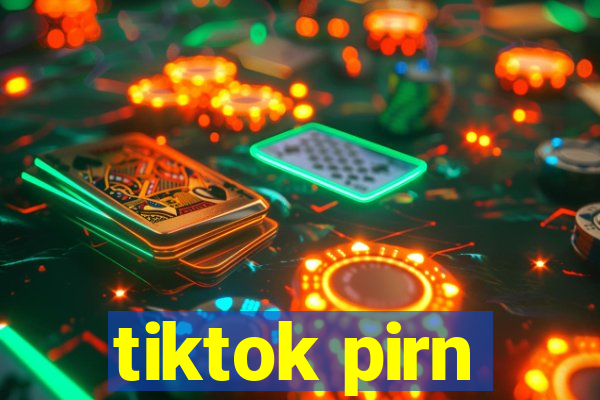 tiktok pirn