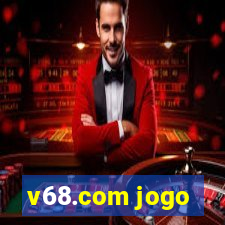 v68.com jogo