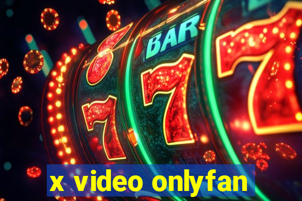 x video onlyfan