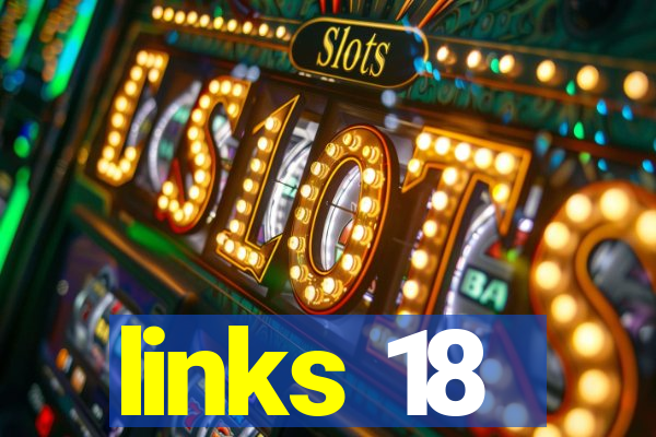 links 18