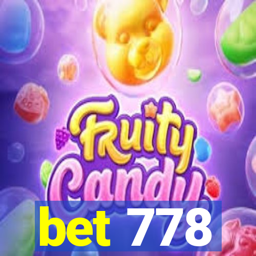 bet 778