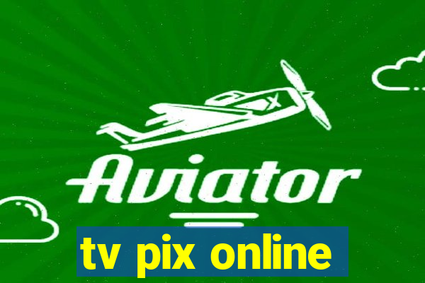 tv pix online