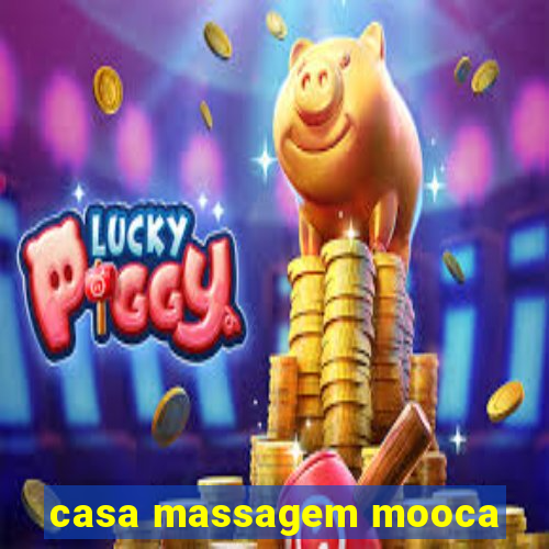 casa massagem mooca