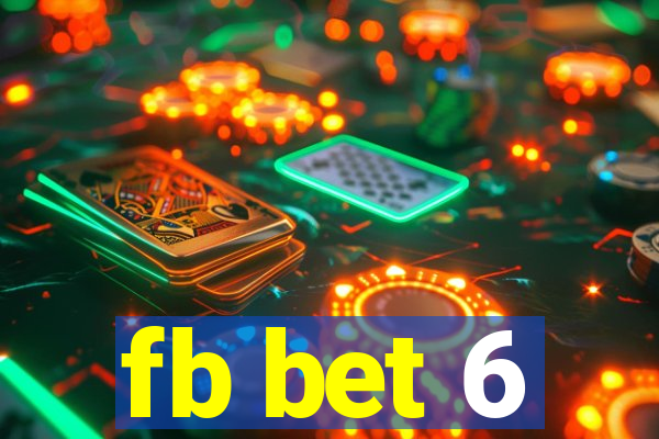 fb bet 6