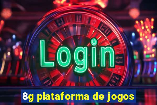 8g plataforma de jogos