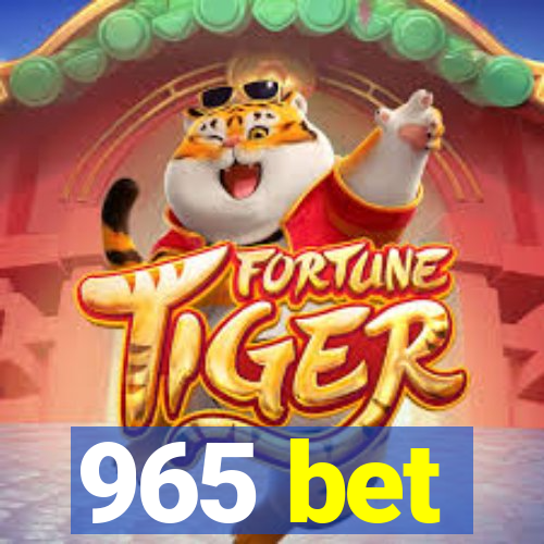 965 bet