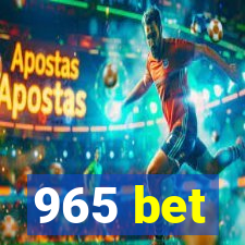 965 bet