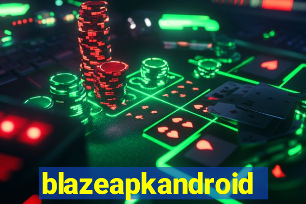 blazeapkandroid