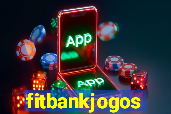 fitbankjogos