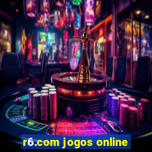 r6.com jogos online