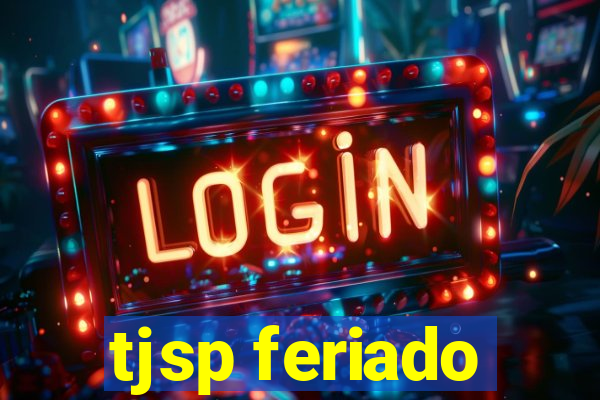 tjsp feriado