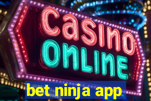 bet ninja app