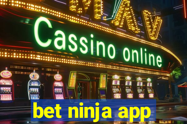 bet ninja app