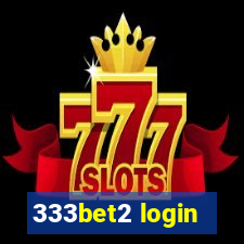 333bet2 login