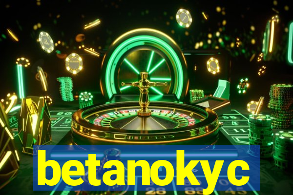 betanokyc