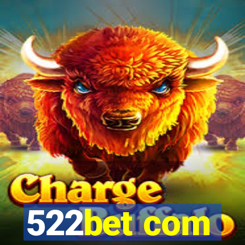 522bet com