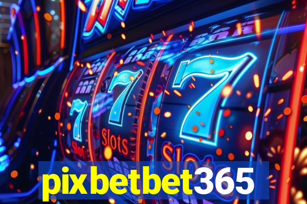 pixbetbet365