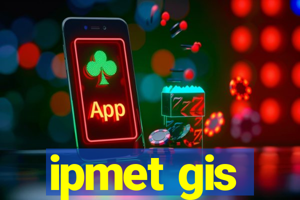 ipmet gis