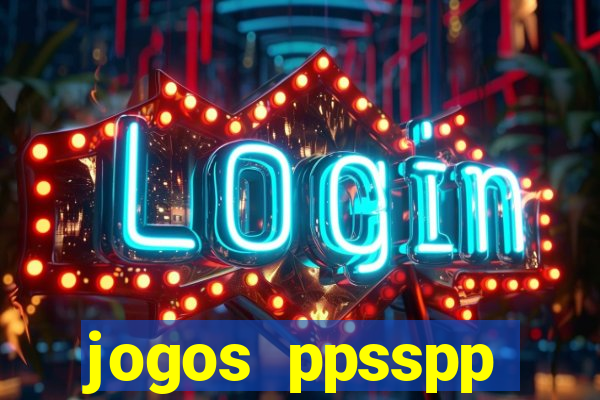 jogos ppsspp download android