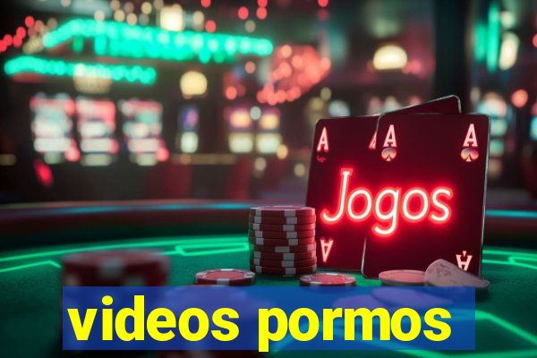 videos pormos