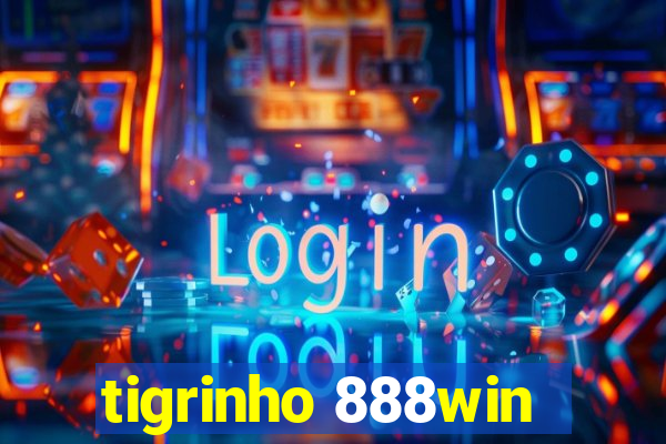 tigrinho 888win