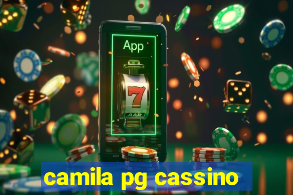 camila pg cassino