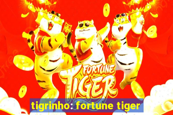 tigrinho: fortune tiger