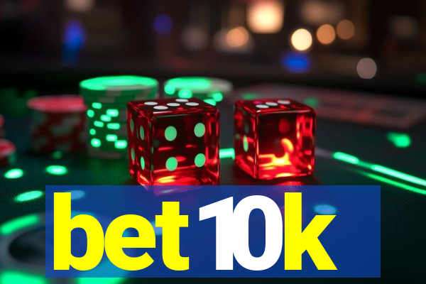 bet10k