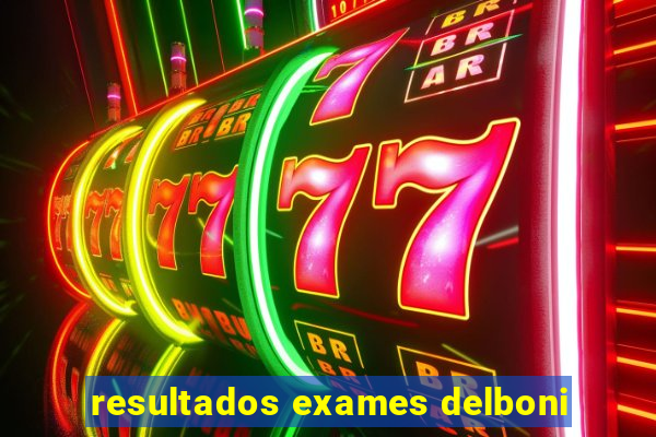 resultados exames delboni