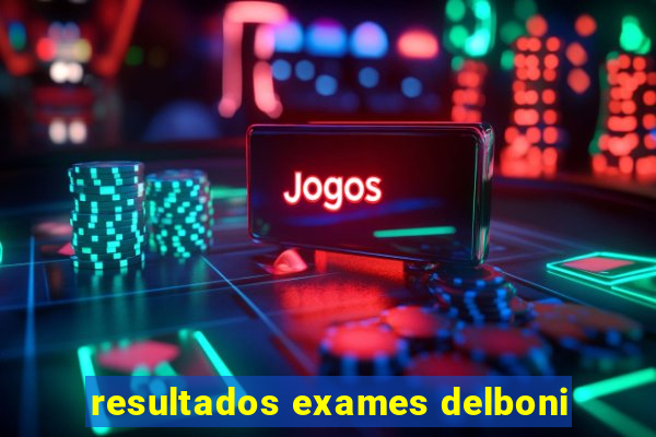 resultados exames delboni