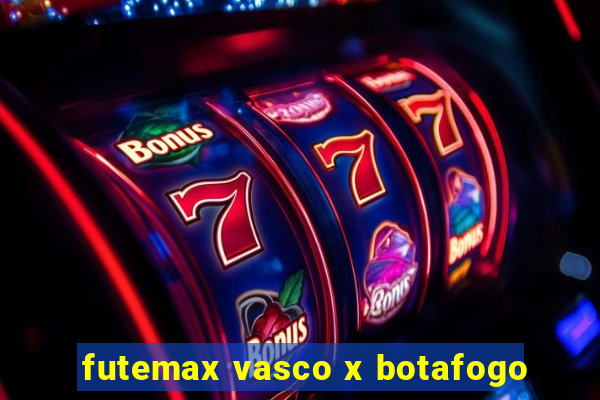 futemax vasco x botafogo