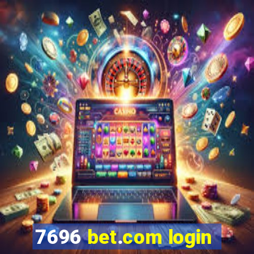 7696 bet.com login