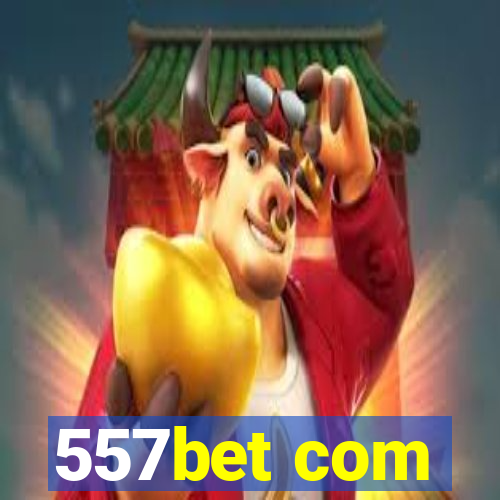 557bet com