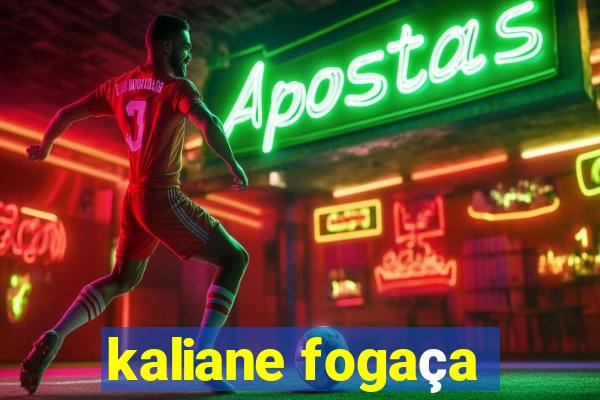 kaliane fogaça