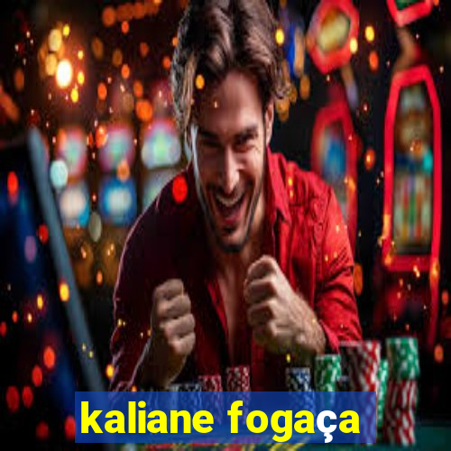 kaliane fogaça